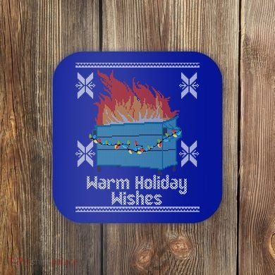Funny Ugly Christmas Warm Holiday Wishes Dumpster Fire Gift Coaster