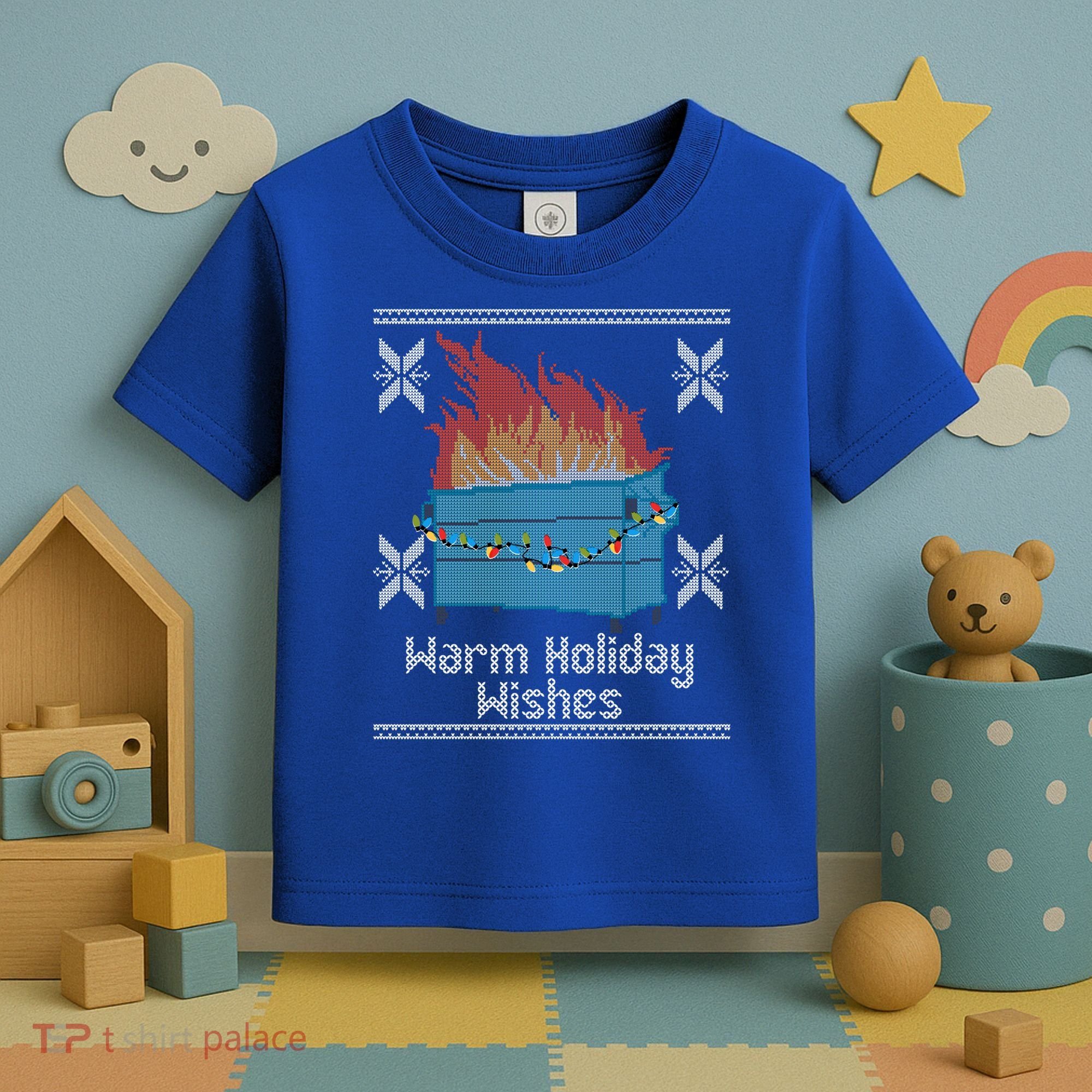 Funny Ugly Christmas Warm Holiday Wishes Dumpster Fire Gift Toddler T-Shirt