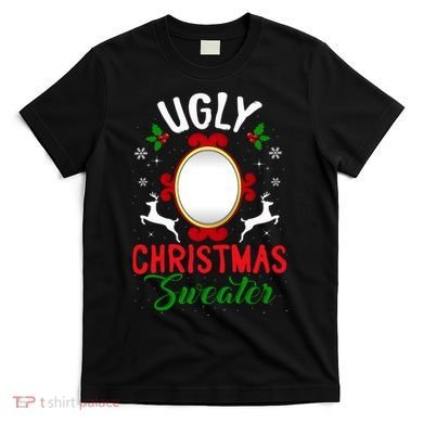 Funny Ugly Christmas Sweater With Mirror T-Shirt