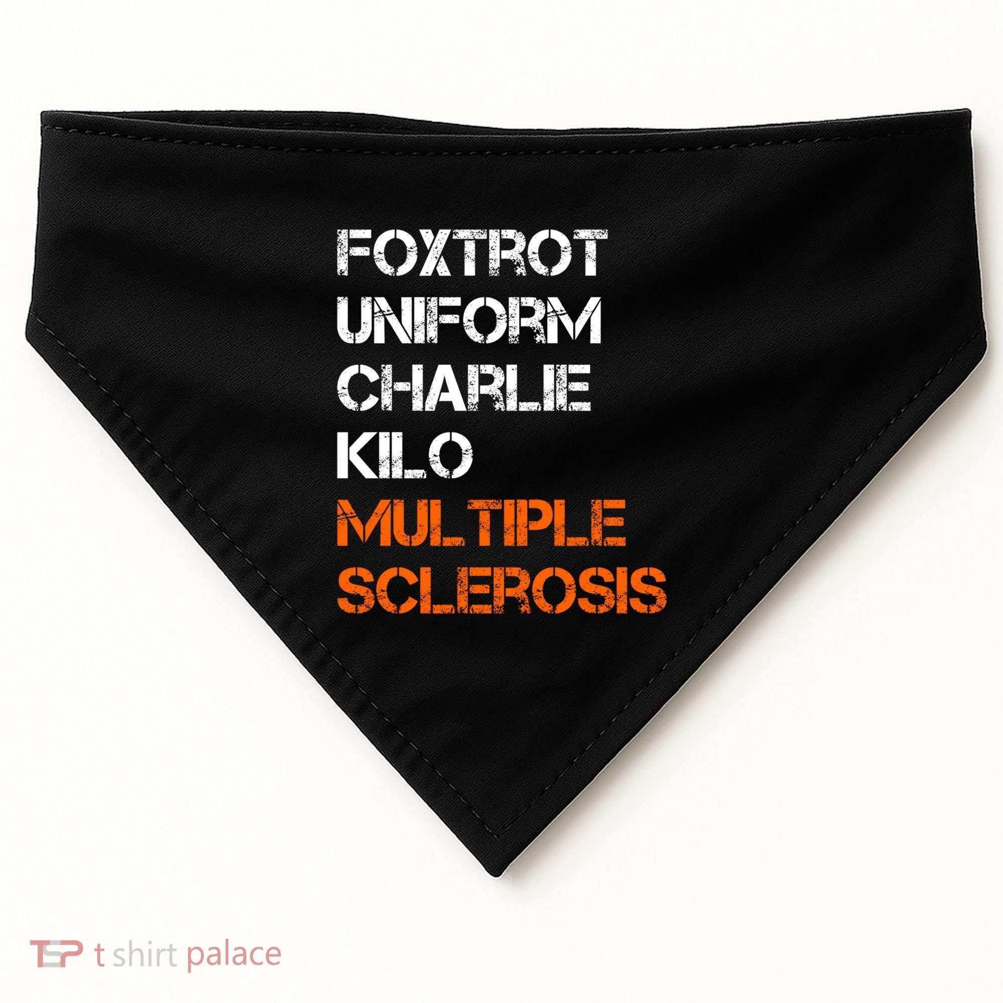Foxtrot Uniform Charlie Kilo Fuck Multiple Sclerosis Cute Gift USA-Made Doggie Bandana