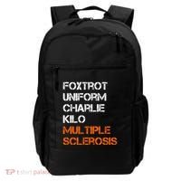 Foxtrot Uniform Charlie Kilo Fuck Multiple Sclerosis Cute Gift Backpack thumb 0