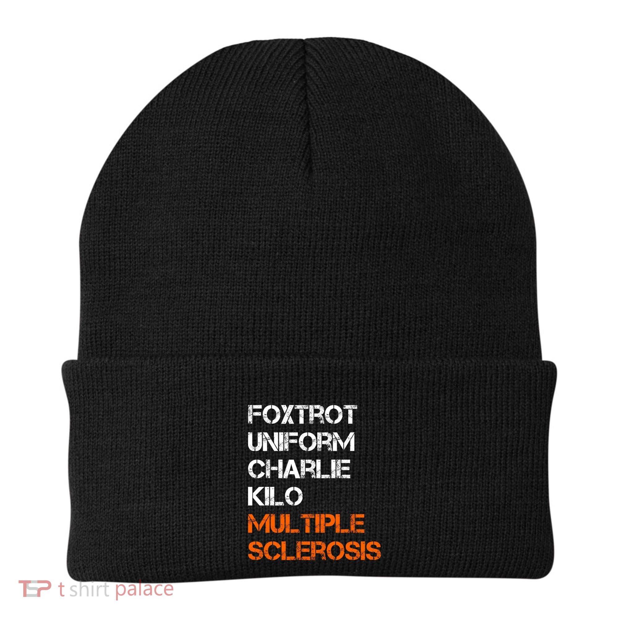 Foxtrot Uniform Charlie Kilo Fuck Multiple Sclerosis Cute Gift Beanie