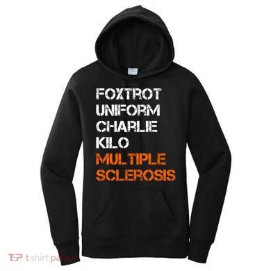 Foxtrot Uniform Charlie Kilo Fuck Multiple Sclerosis Cute Gift Women's Hoodie
