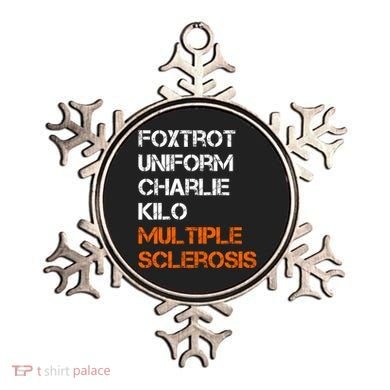 Foxtrot Uniform Charlie Kilo Fuck Multiple Sclerosis Cute Gift Ornament