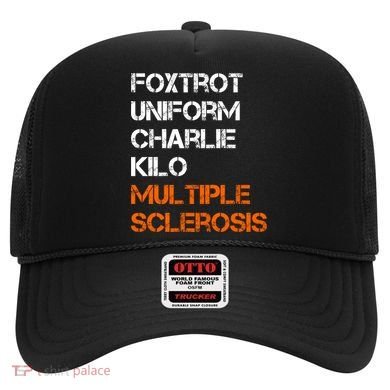 Foxtrot Uniform Charlie Kilo Fuck Multiple Sclerosis Cute Gift Hat
