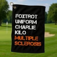 Foxtrot Uniform Charlie Kilo Fuck Multiple Sclerosis Cute Gift Golf Towel thumb 1