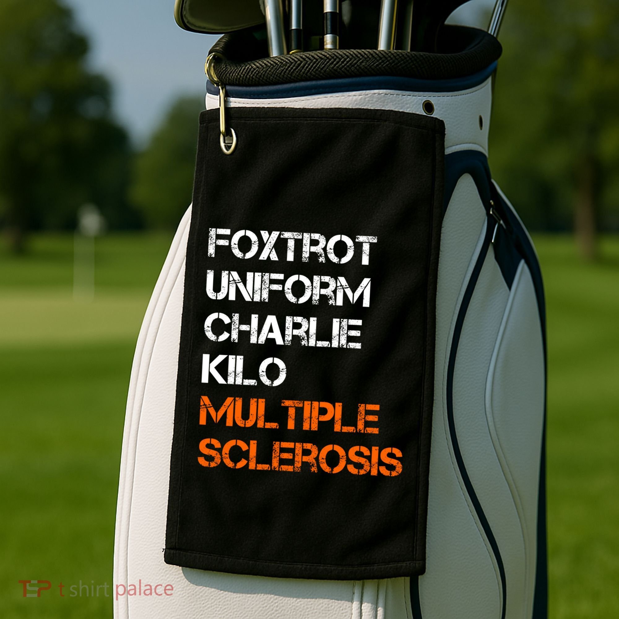 Foxtrot Uniform Charlie Kilo Fuck Multiple Sclerosis Cute Gift Golf Towel