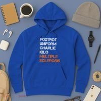 Foxtrot Uniform Charlie Kilo Fuck Multiple Sclerosis Cute Gift Hoodie thumb 3