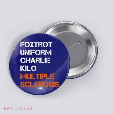 Foxtrot Uniform Charlie Kilo Fuck Multiple Sclerosis Cute Gift Button
