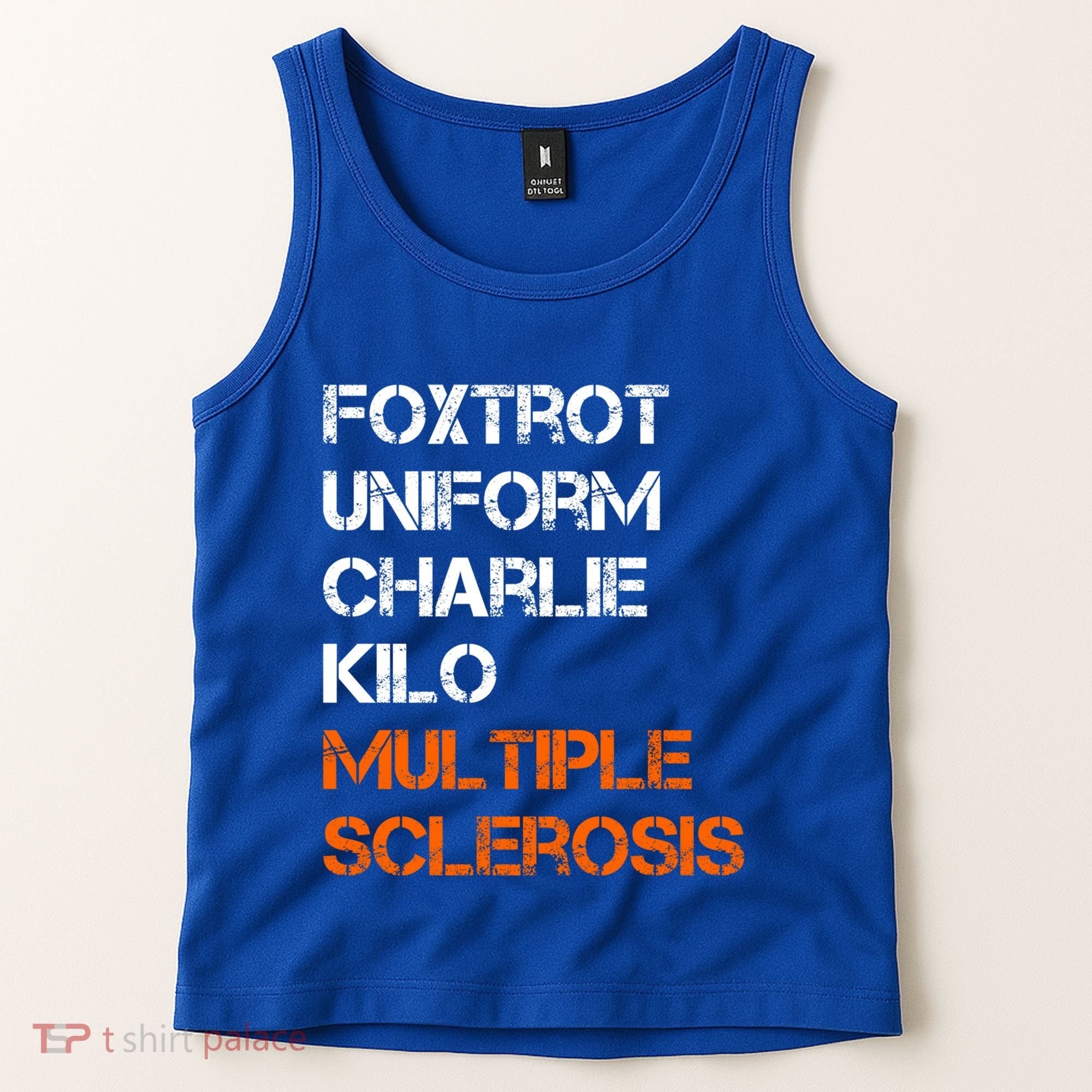Foxtrot Uniform Charlie Kilo Fuck Multiple Sclerosis Cute Gift Tank Top