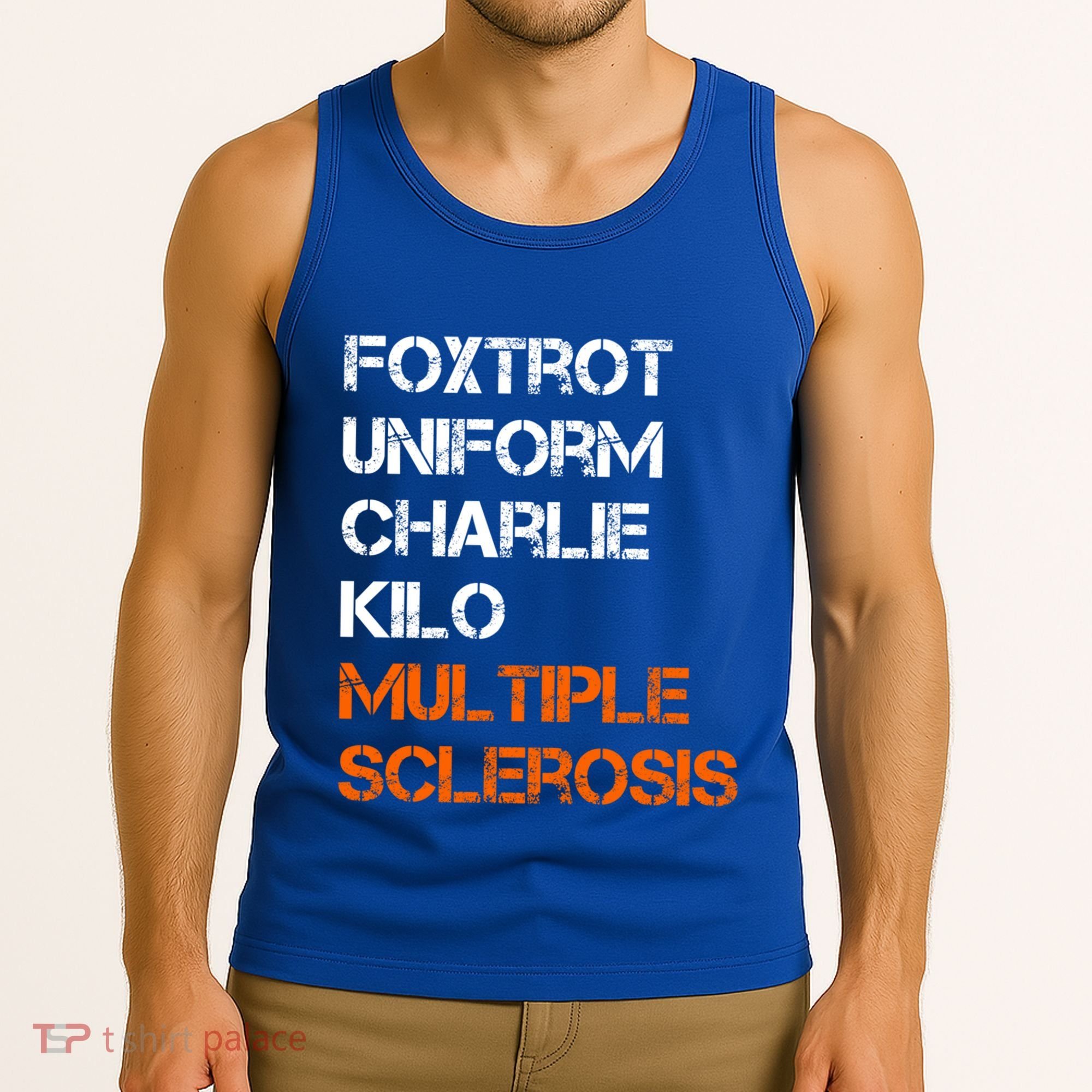 Foxtrot Uniform Charlie Kilo Fuck Multiple Sclerosis Cute Gift Tank Top