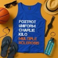 Foxtrot Uniform Charlie Kilo Fuck Multiple Sclerosis Cute Gift Tank Top thumb 4