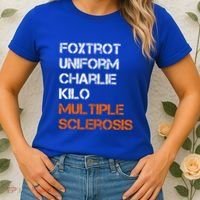 Foxtrot Uniform Charlie Kilo Fuck Multiple Sclerosis Cute Gift Women's T-Shirt thumb 2