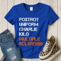 Foxtrot Uniform Charlie Kilo Fuck Multiple Sclerosis Cute Gift Women's T-Shirt thumb 3