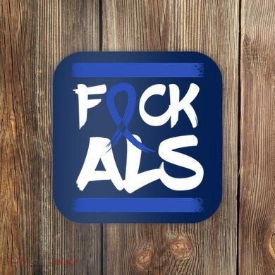 F*uck ALS Coaster