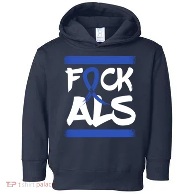 F*uck ALS Toddler Hoodie