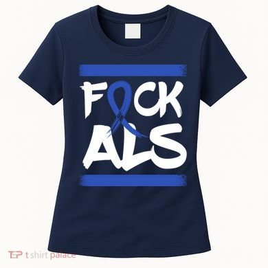 F*uck ALS Women's T-Shirt
