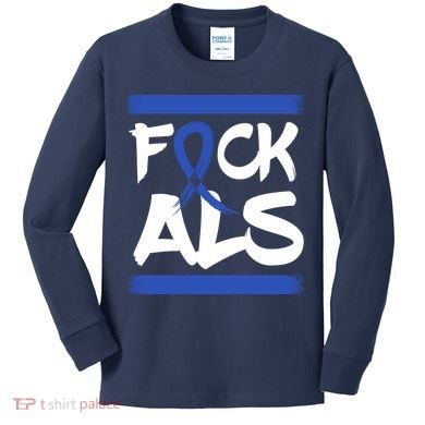F*uck ALS Kids Long Sleeve Shirt