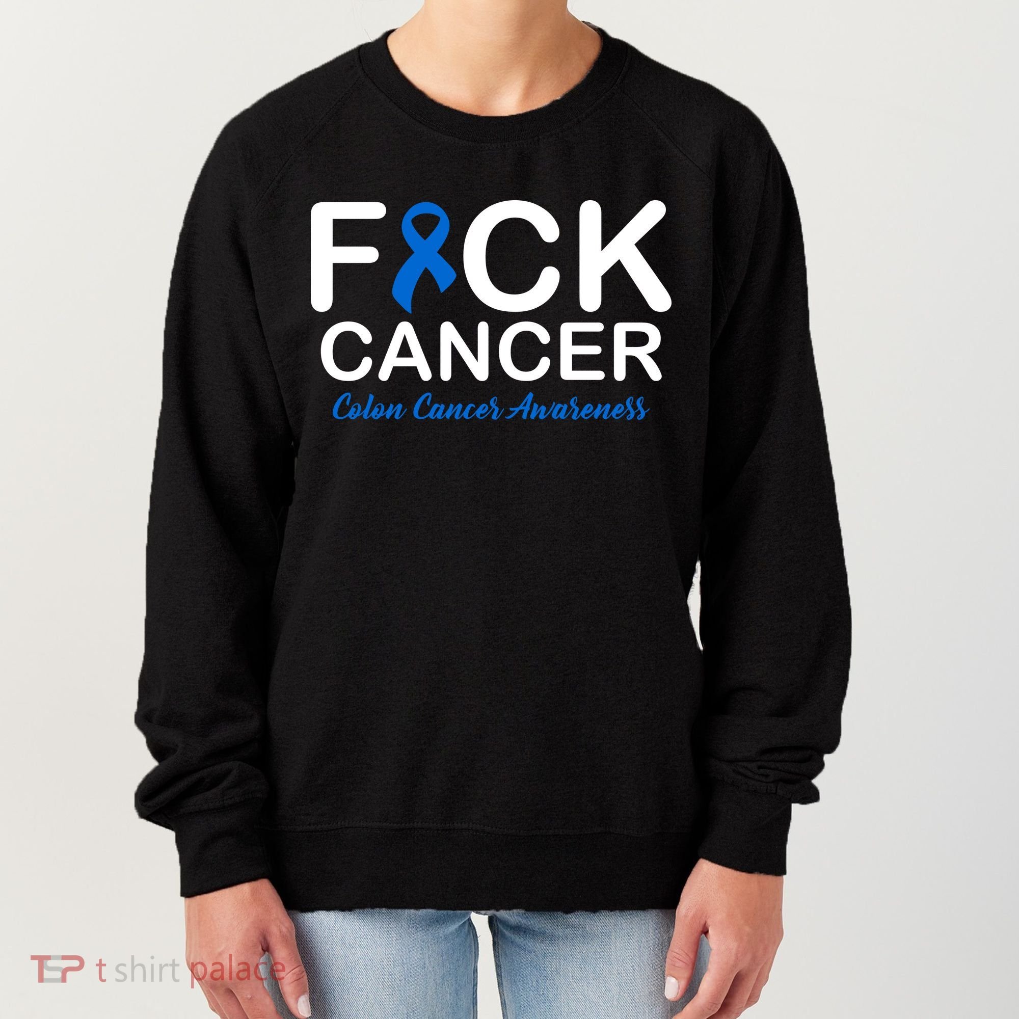 Fuck Cancer Colon Cancer Awareness Women's Sweatshirt