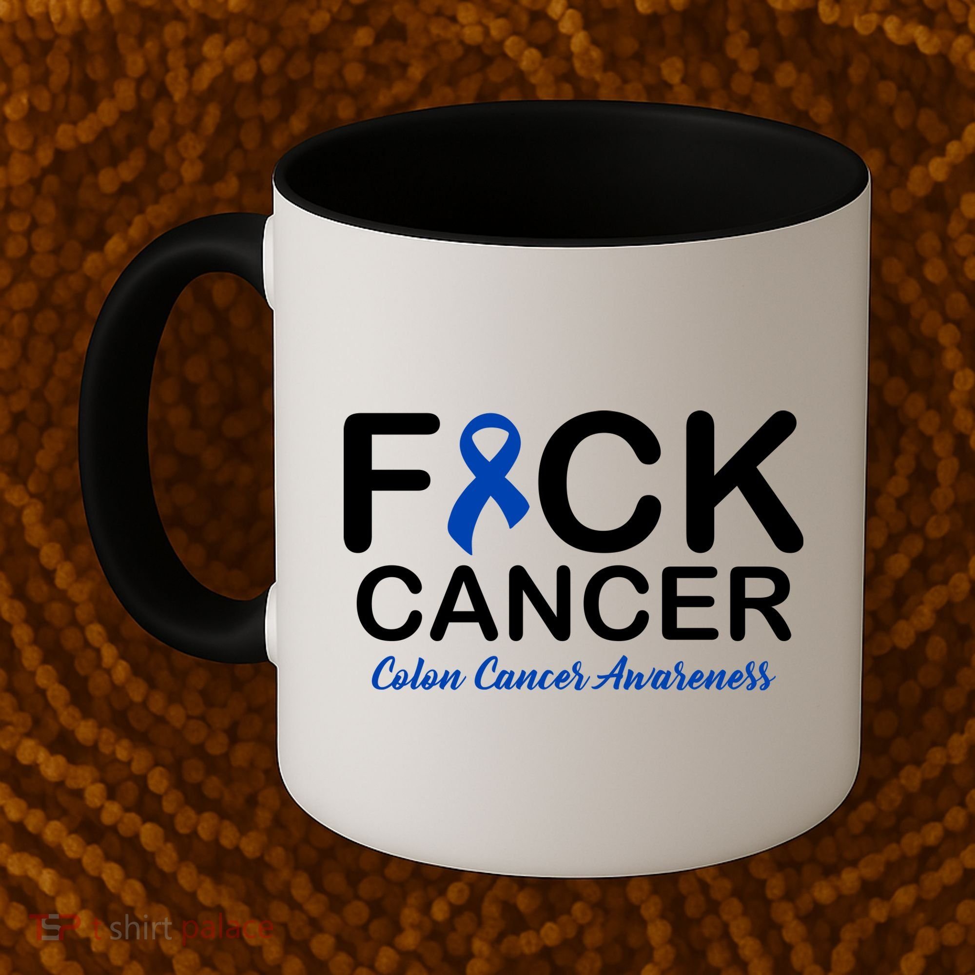 Fuck Cancer Colon Cancer Awareness Coffee Mug