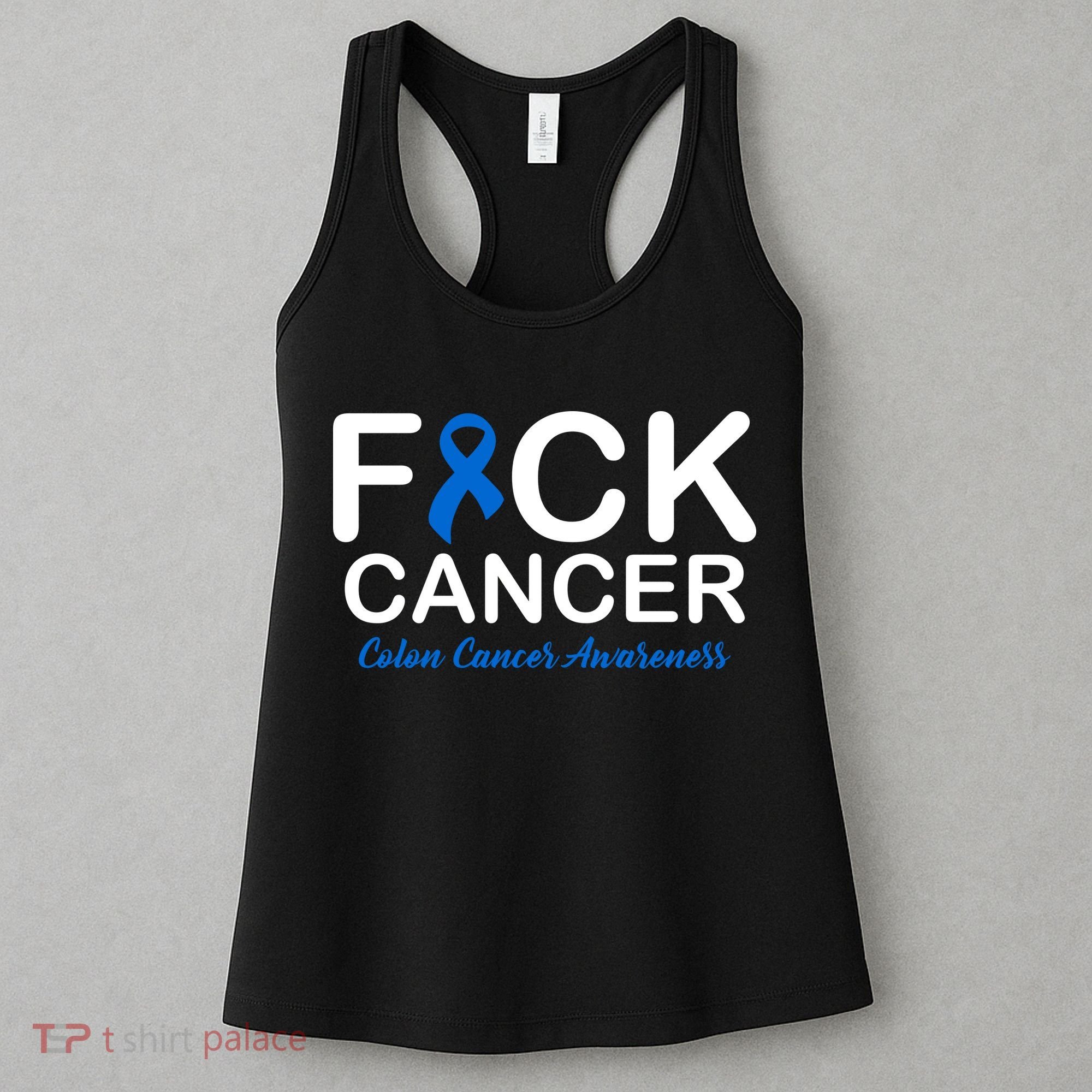 Fuck Cancer Colon Cancer Awareness Women's Tank Top
