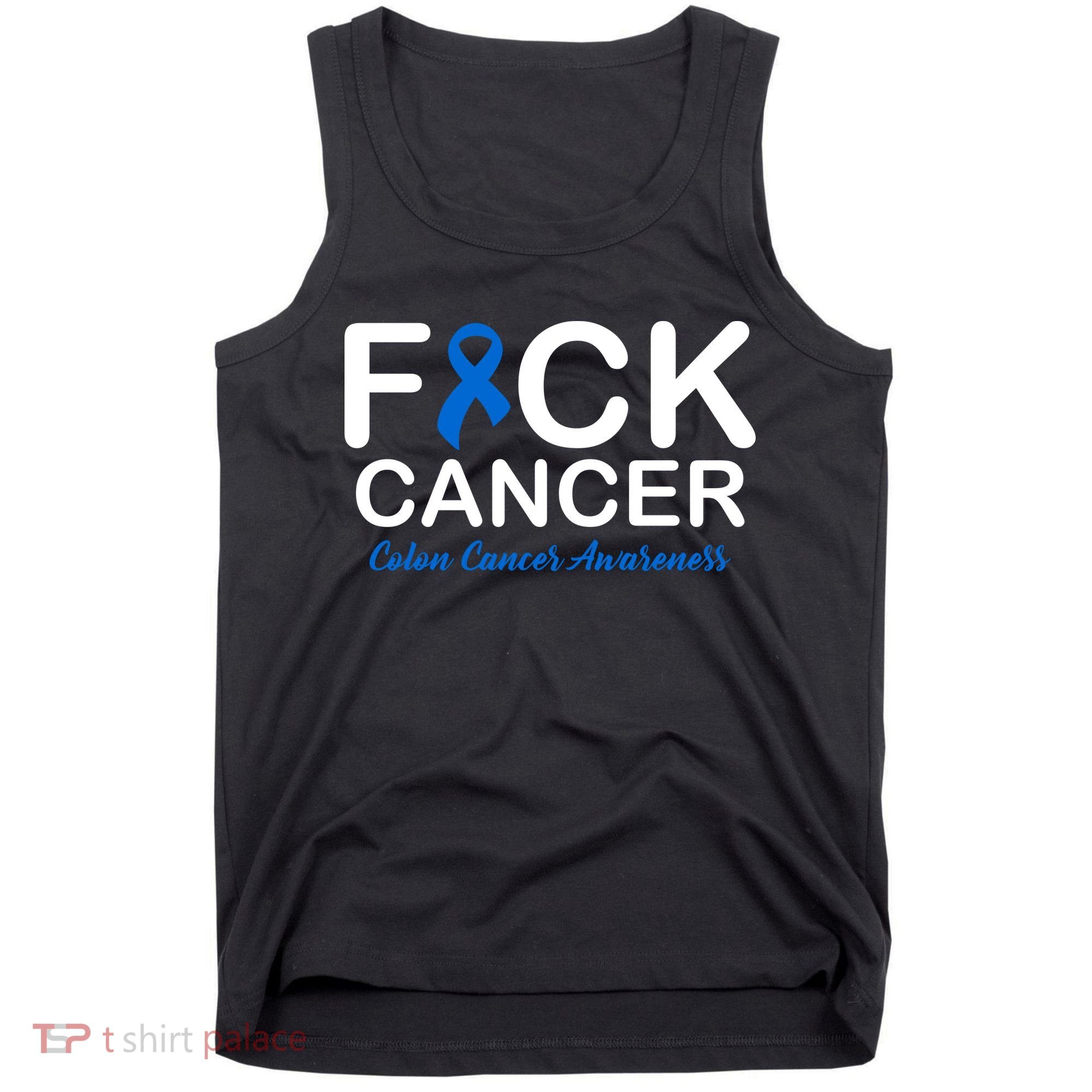 Fuck Cancer Colon Cancer Awareness Tank Top