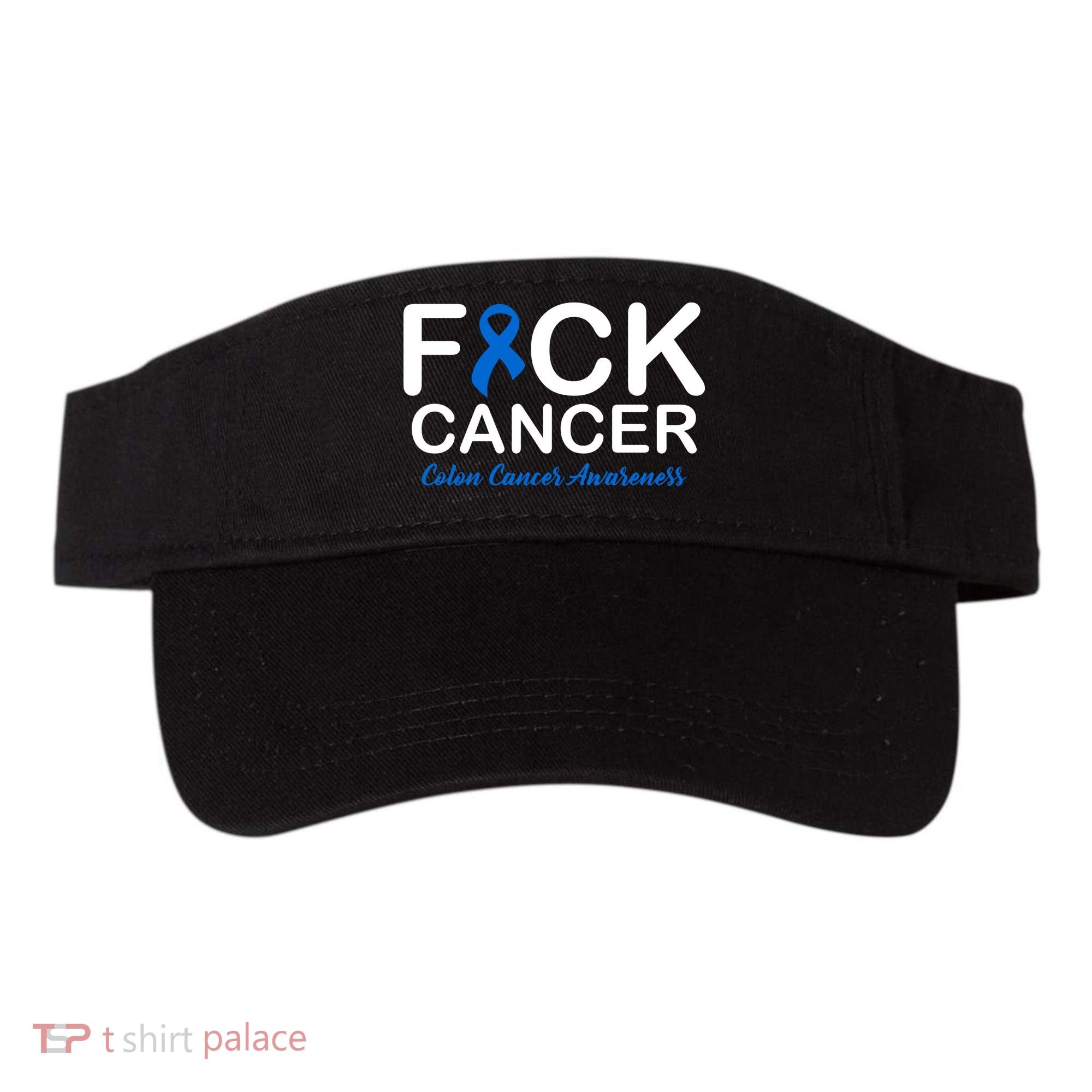 Fuck Cancer Colon Cancer Awareness Visor