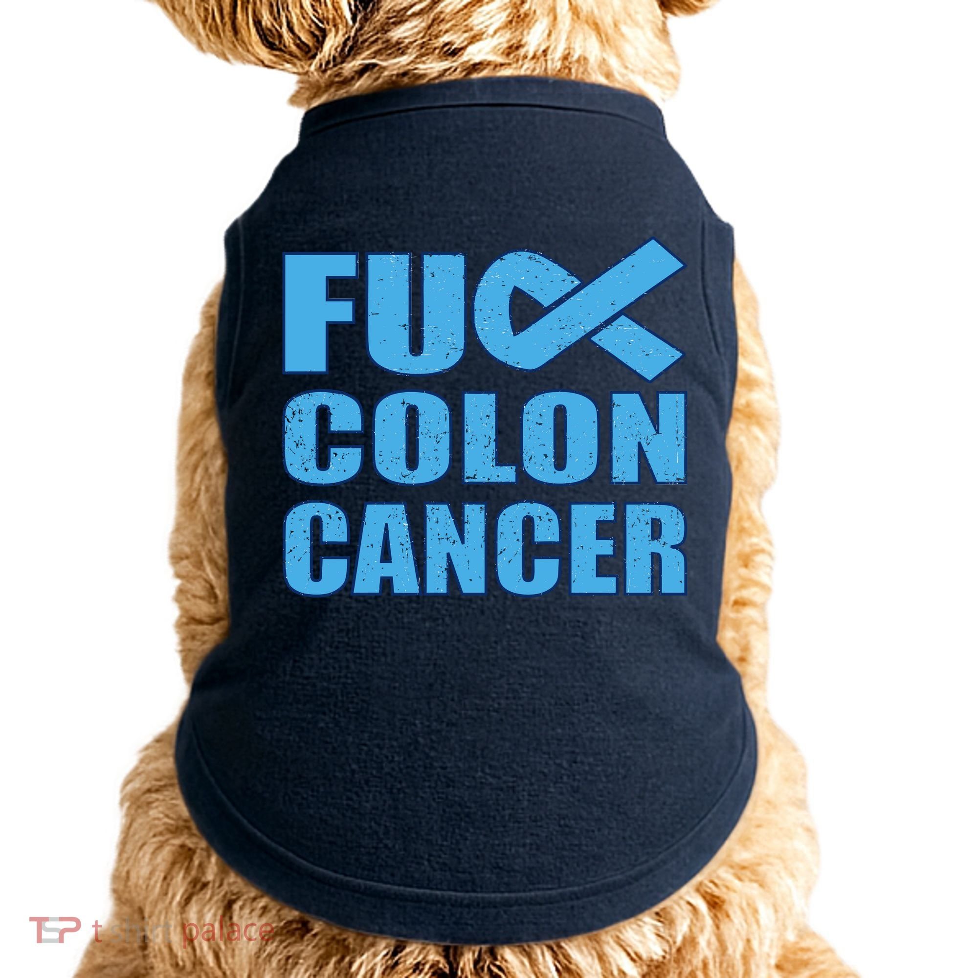 Fuck Colon Cancer Doggie Tank