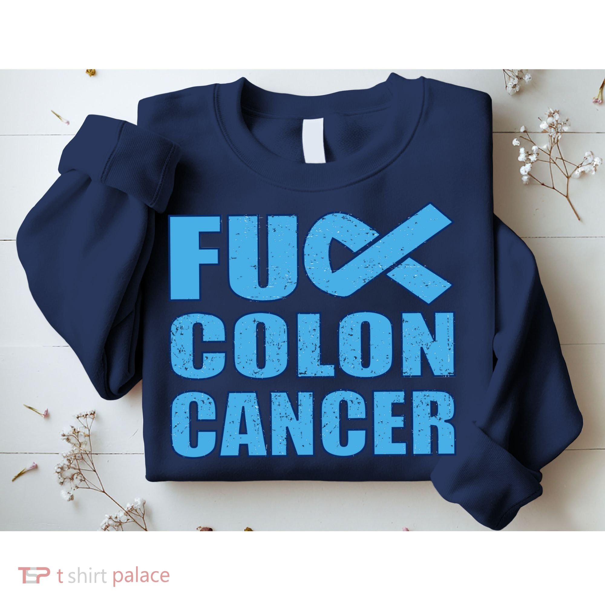 Fuck Colon Cancer Sweatshirt