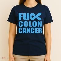 Fuck Colon Cancer T-Shirt thumb 4