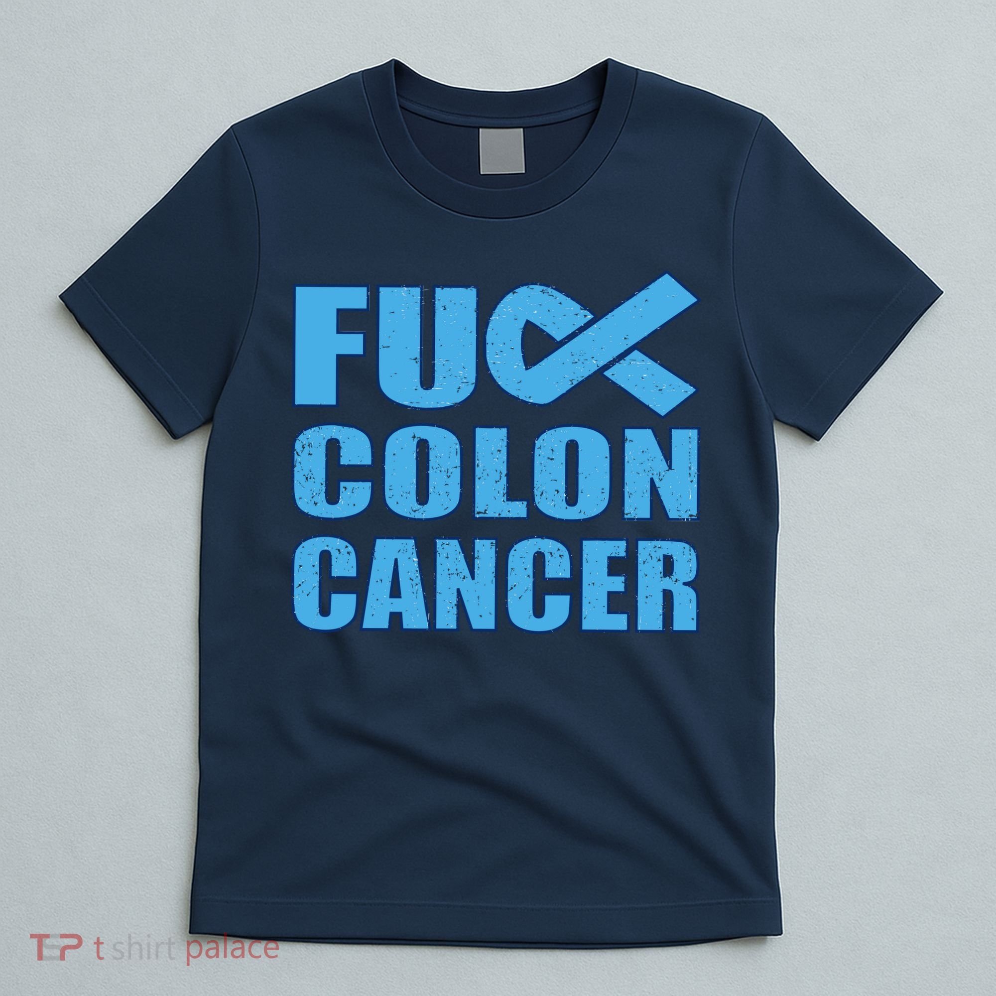 Fuck Colon Cancer T-Shirt