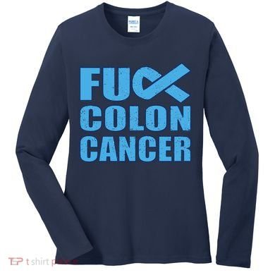 Fuck Colon Cancer Women's Long Sleeve Shirt