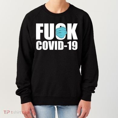 Fuck COVID-19 Women's Sweatshirt