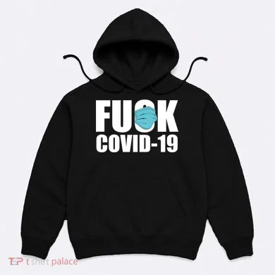 Fuck COVID-19 Hoodie