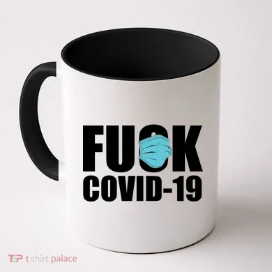 Fuck COVID-19 Coffee Mug