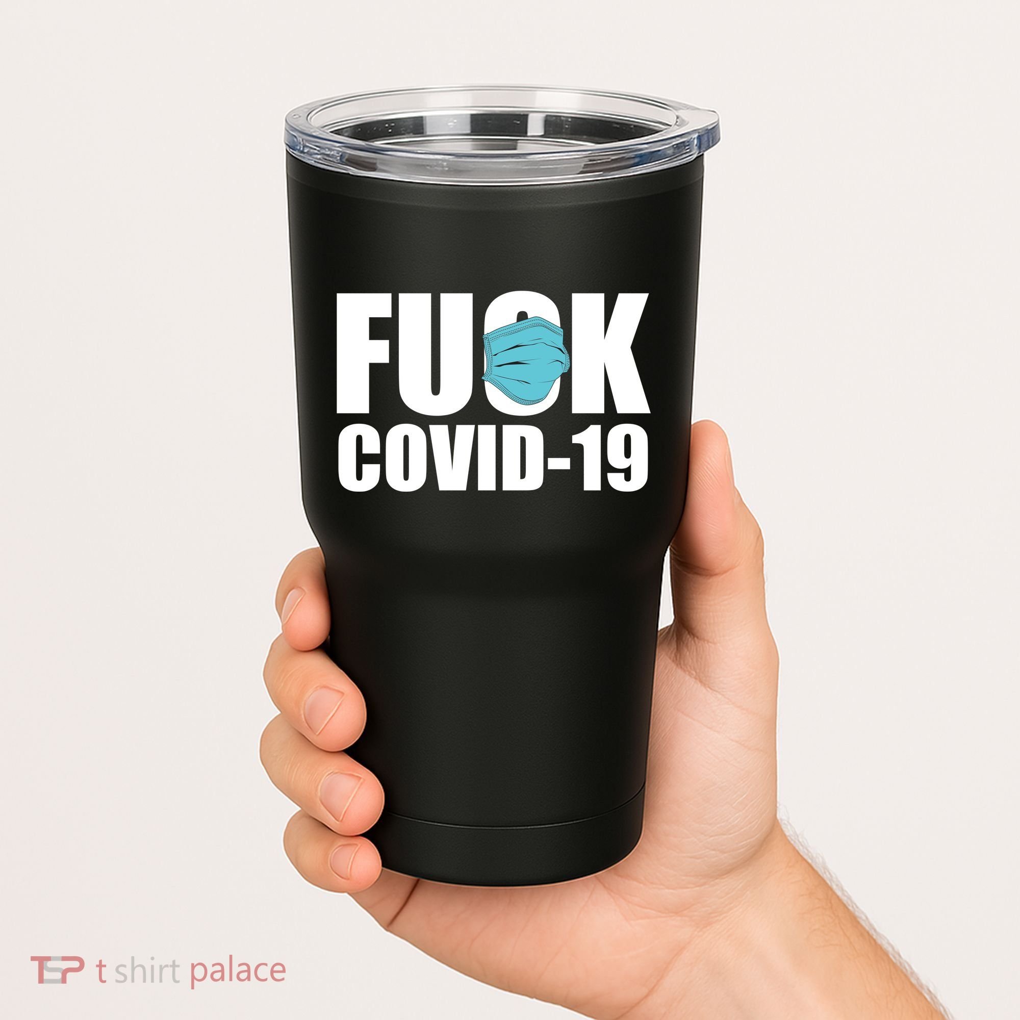 Fuck COVID-19 Tumbler