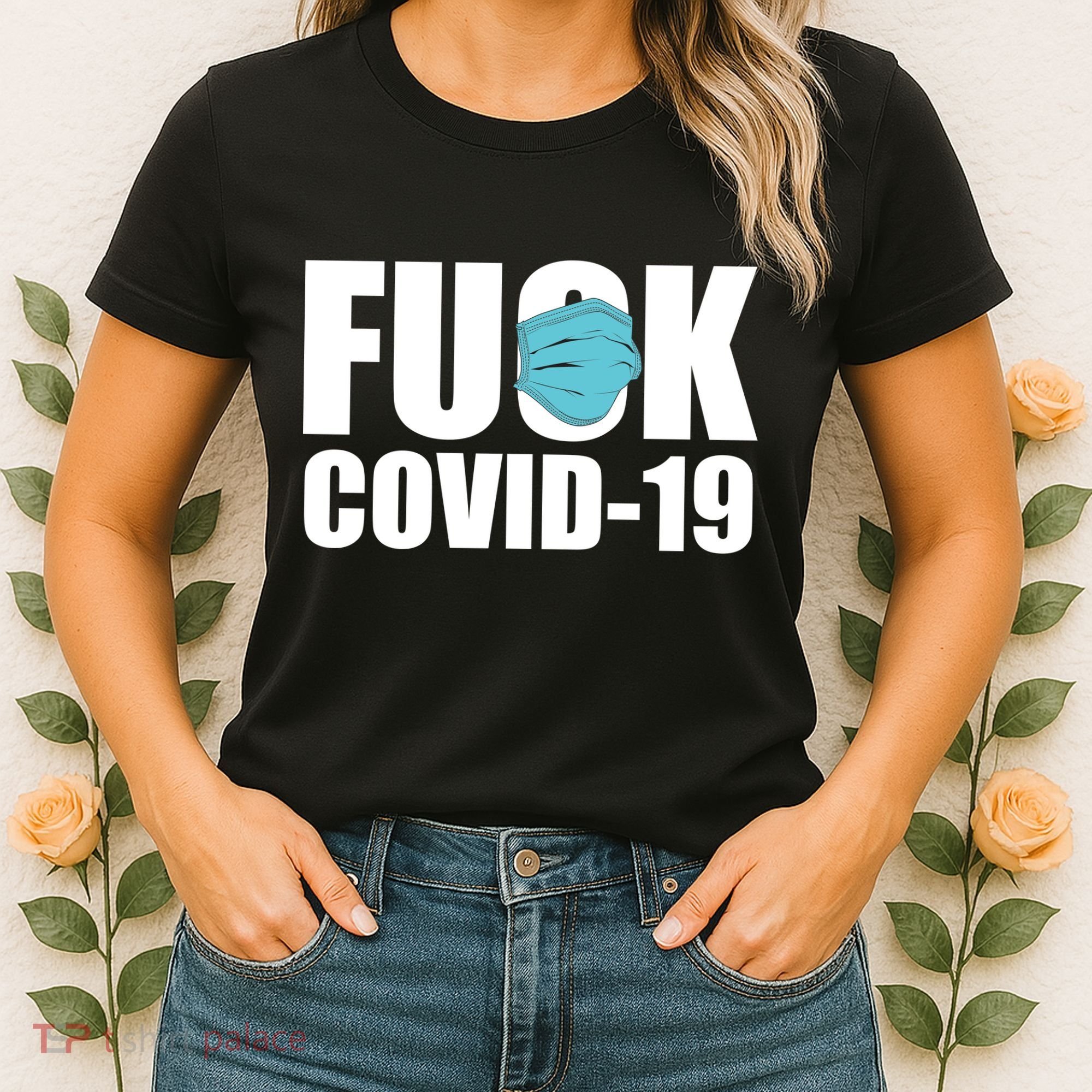 Fuck COVID-19 Women's T-Shirt