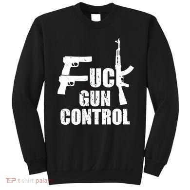 Fuck Gun Control Sweatshirt