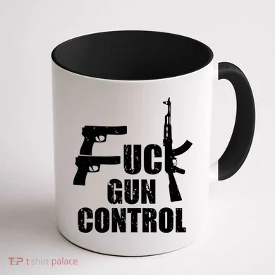 Fuck Gun Control Coffee Mug back