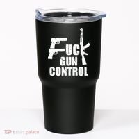 Fuck Gun Control Tumbler thumb 0