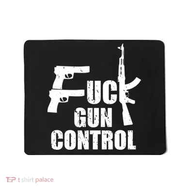 Fuck Gun Control Mousepad