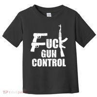 Fuck Gun Control Toddler T-Shirt thumb 0