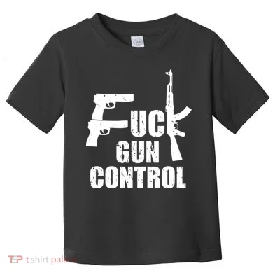 Fuck Gun Control Toddler T-Shirt