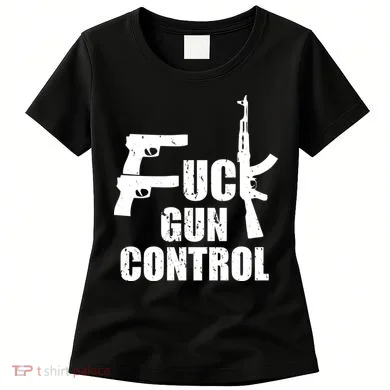 Fuck Gun Control Women's T-Shirt