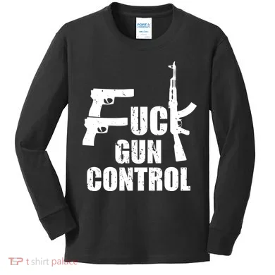 Fuck Gun Control Kids Long Sleeve Shirt