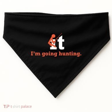 Fuck It I'm Going Hunting USA-Made Doggie Bandana