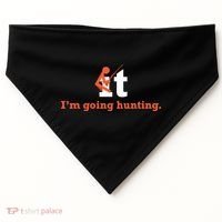 Fuck It I'm Going Hunting USA-Made Doggie Bandana thumb 0