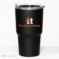 Fuck It I'm Going Hunting Tumbler thumb 0