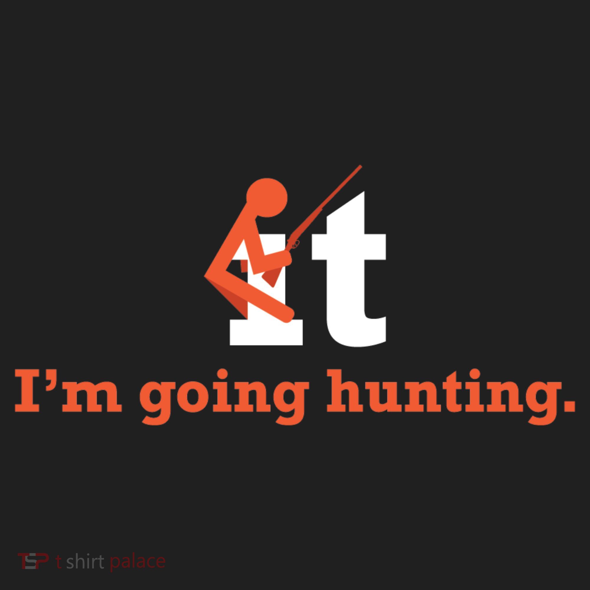 Fuck It I'm Going Hunting Tumbler