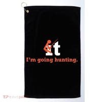Fuck It I'm Going Hunting Golf Towel thumb 0